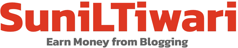 Sunil Tiwari | Earn Money From Blogging